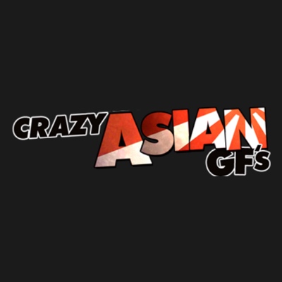 Crazy Asian GFs